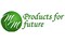 Products for future